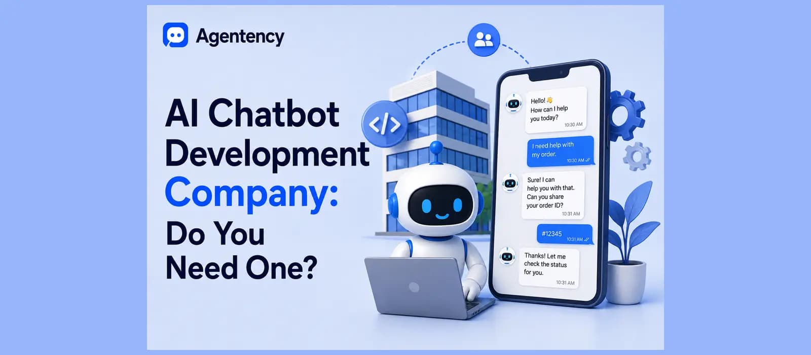 AI Chatbot Development Company: Do You Need One? — illustration