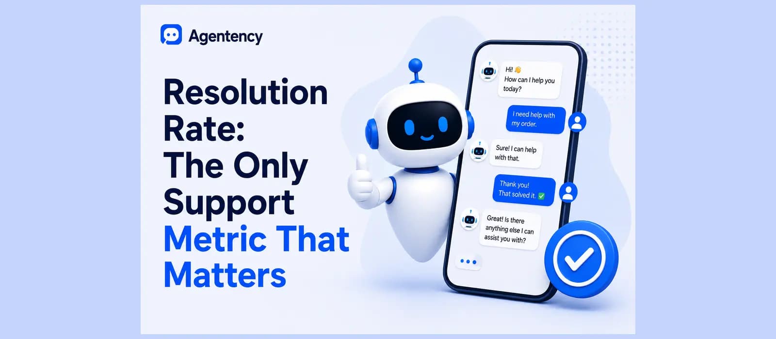 Resolution Rate: The Only Support Metric That Matters — illustration